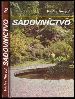 Václav Hurych: Sadovníctvo 2