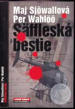 Säffleská bestie - Maj Sjöwall, Per Wahlöö (2008, Levné knihy KMa) - ID: 752874