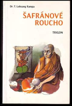 T Lobsang Rampa: Šafránové roucho