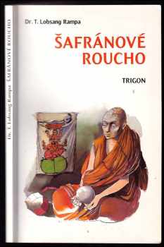 T Lobsang Rampa: Šafránové roucho