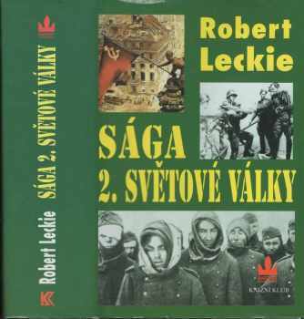 Robert Leckie: Sága 2. světové války