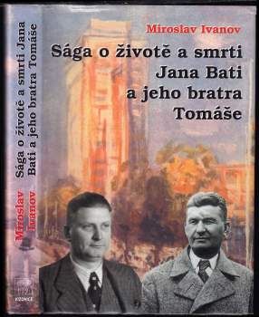 Sága o životě a smrti Jana Bati a jeho bratra Tomáše