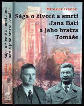 Sága o životě a smrti Jana Bati a jeho bratra Tomáše