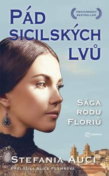 Stefania Auciová,: Sága rodu Floriů