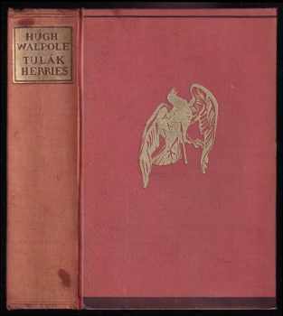 Tulák Herries : (Sága rodu Herriesů díl I) - Hugh Walpole (1936, Symposion) - ID: 778101
