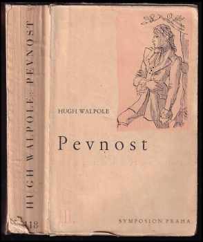 Pevnost : (Sága rodu Herriesů, díl III) - Hugh Walpole (1938, Symposion, Rudolf Škeřík a spol) - ID: 328594