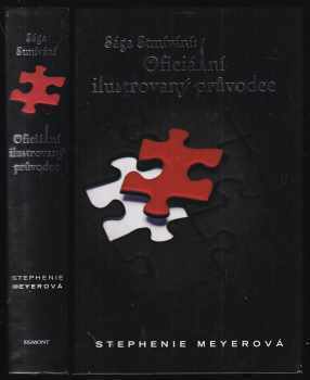 Stephenie Meyer: Sága Stmívání: oficiální ilustrovaný průvodce