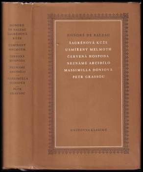 Šagrénová kůže ; Usmířený Melmoth ; Červená hospoda ; Neznámé arcidílo ; Massimilla Doniová ; Petr Grassou