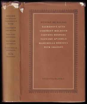 Honoré de Balzac: Šagrénová kůže ; Usmířený Melmoth ; Červená hospoda ; Neznámé arcidílo ; Massimilla Doniová ; Petr Grassou