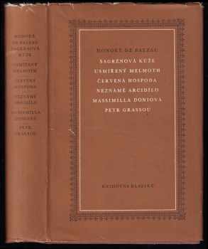 Honoré de Balzac: Šagrénová kůže - Usmířený Melmoth , Červená hospoda , Neznámé arcidílo , Massimilla Doniová , Petr Grassou