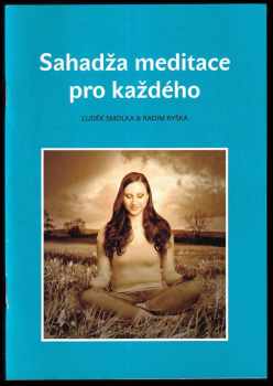 Luděk Smolka: Sahadža meditace pro každého