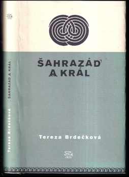 Tereza Brdečková: Šahrazád a král