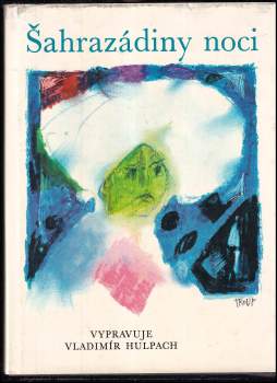 Vladimír Hulpach: Šahrazádiny noci