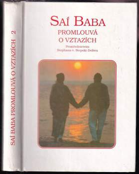 Satjá Saí Baba: Saí Baba promlouvá o vztazích