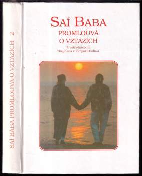 Satjá Saí Baba: Saí Baba promlouvá o vztazích