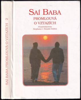 Satjá Saí Baba: Saí Baba promlouvá o vztazích