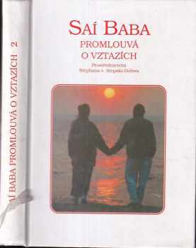 Satjá Saí Baba: Saí Baba promlouvá o vztazích Svazek 2.