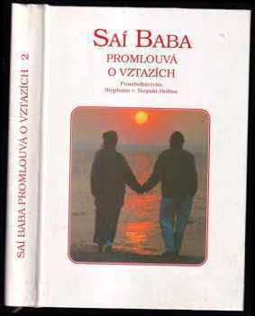 Satjá Saí Baba: Saí Baba promlouvá o vztazích Svazek 2.