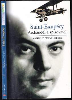 Nathalie Des Vallières: Saint-Exupéry