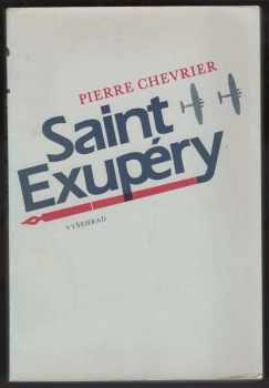 Pierre Adolphe Chevrier: Saint-Exupéry