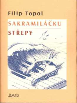 Sakramiláčku ; Střepy