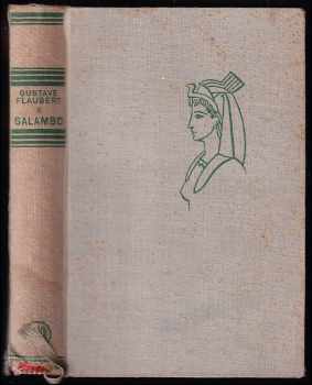 Salambo : román - Gustave Flaubert (1941, Spoločnosť priateľov klasických kníh) - ID: 3015245