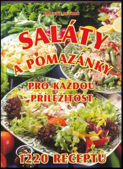 Saláty a pomazánky pro každou příležitost : 1220 receptů