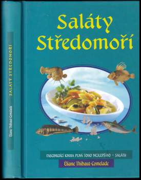 Éliane Thibaut-Comelade: Saláty Středomoří