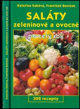 Saláty zeleninové a ovocné po celý rok