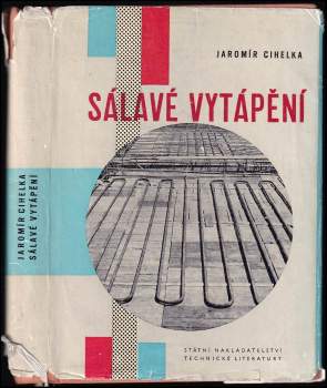 Jaromír Cihelka: Sálavé vytápění