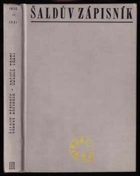 F. X Šalda: Šaldův zápisník ročník III., 1930-1931