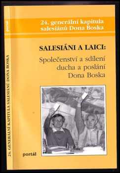 Salesiáni a laici: Společenství a sdílení ducha a poslání Dona Boska