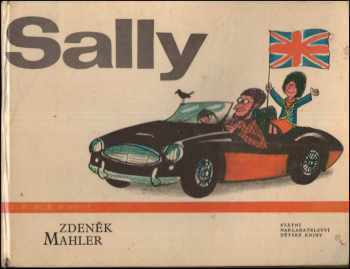 Zdeněk Mahler: Sally, tvá kamarádka z Anglie : Pro malé čtenáře