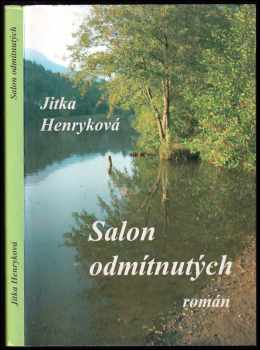 Jitka Henryková: Salon odmítnutých