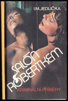 Ivan Milan Jedlička: Salón s robertkem