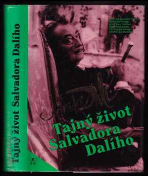 Salvador Dalí: Salvador Dalí : Tajný život Salvadora Dalího