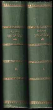 Salvator : Díl 1-2 : (Pařížští Mohykáni II.) : román - Alexandre Dumas, Alexandre Dumas, Alexandre Dumas (1929, J. Otto) - ID: 672870