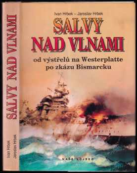 Ivan Hrbek: Salvy nad vlnami