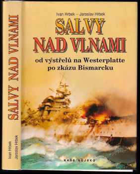 Ivan Hrbek: Salvy nad vlnami