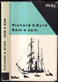 Richard Evelyn Byrd: Sám a sám