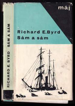 Richard Evelyn Byrd: Sám a sám