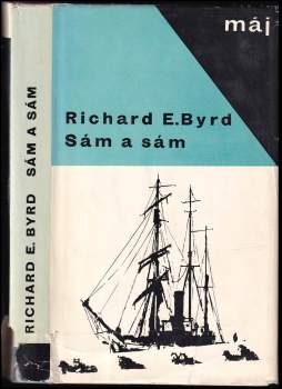 Richard Evelyn Byrd: Sám a sám