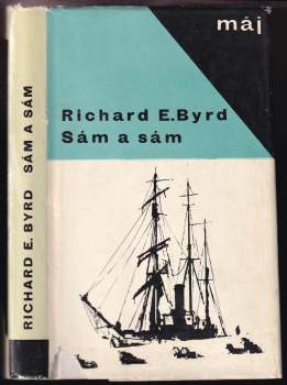 Richard Evelyn Byrd: Sám a sám