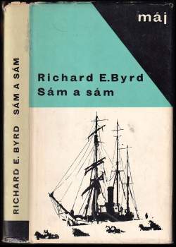 Richard Evelyn Byrd: Sám a sám