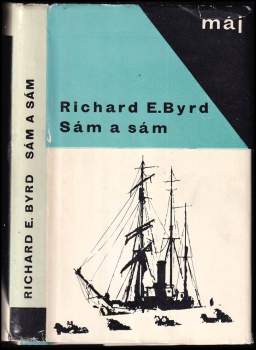 Richard Evelyn Byrd: Sám a sám