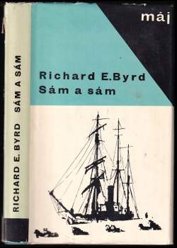Richard Evelyn Byrd: Sám a sám