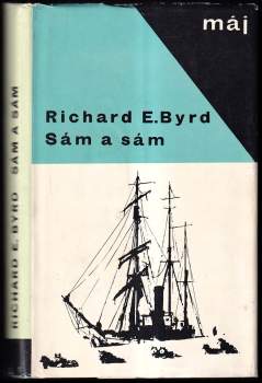 Richard Evelyn Byrd: Sám a sám