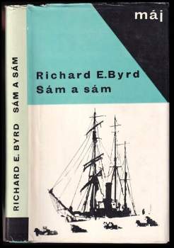 Richard Evelyn Byrd: Sám a sám