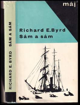 Richard Evelyn Byrd: Sám a sám