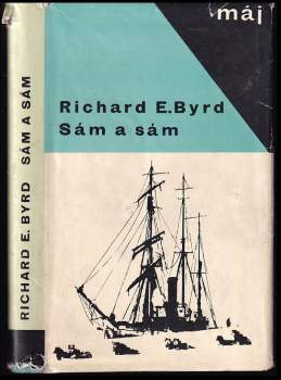 Richard Evelyn Byrd: Sám a sám